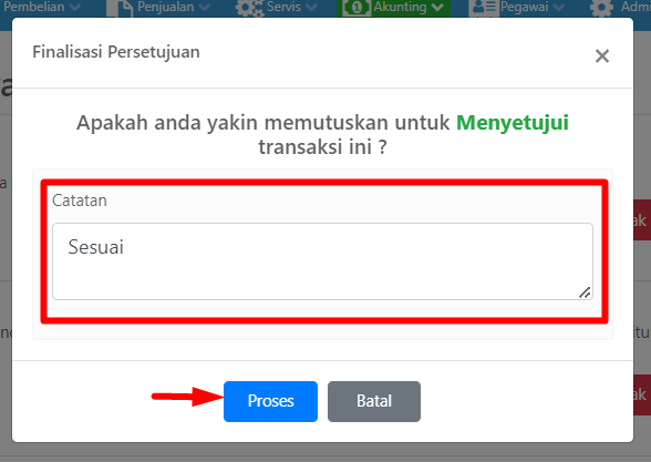 Pop-up finalisasi persetujuan dengan field catatan